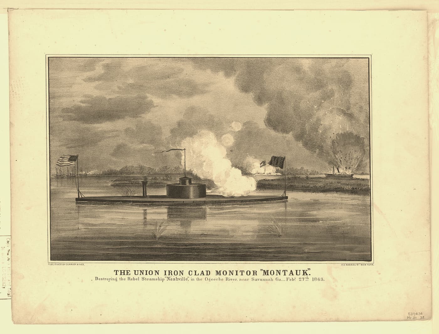 The Union iron clad monitor "Montauk": destroying the Rebel steamship "Nashville," in the Ogeeche River, near Savannah Ga. Feby. 27th