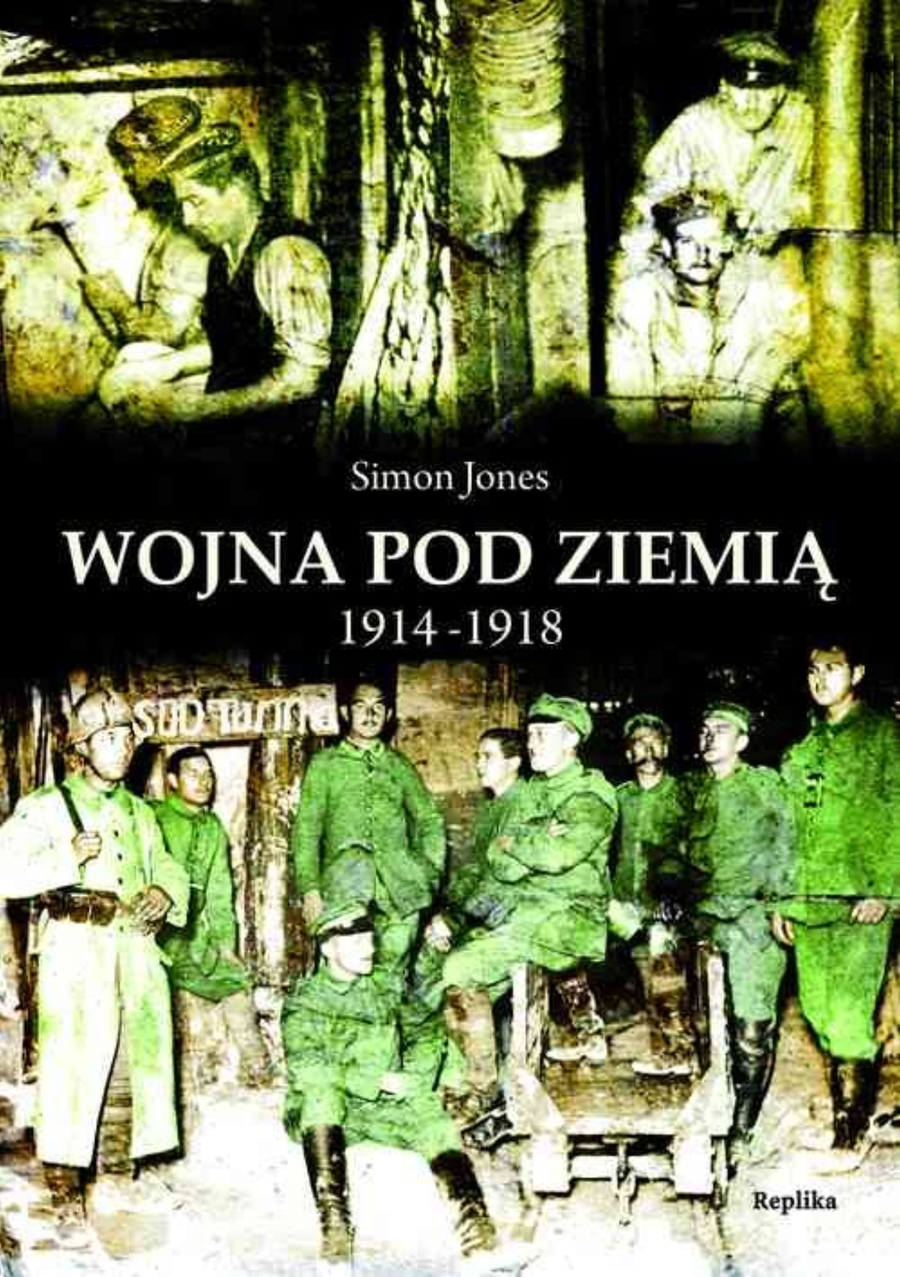 Okładka książki „Wojna pod ziemią 1914 – 1918”